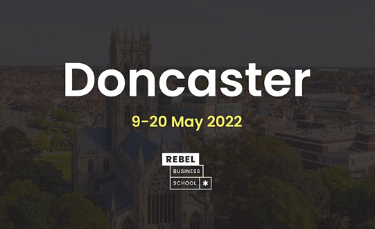 Rebel Business School Doncaster - 2022