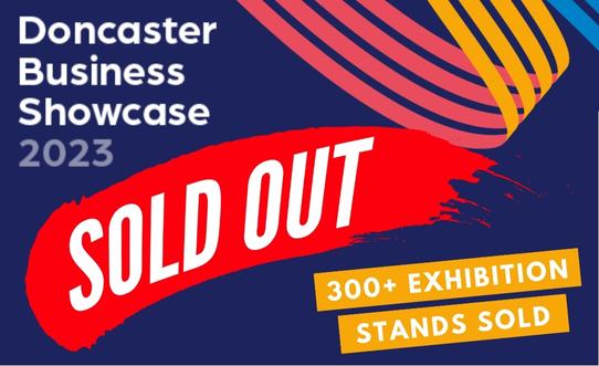 Doncaster Business Showcase 2023 Sold Out