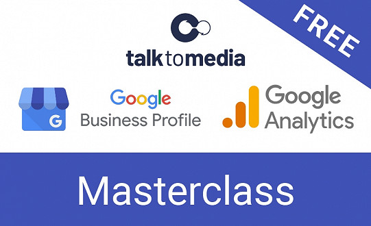 Talk To Media offer free Google Masterclasses to help boost local businesses